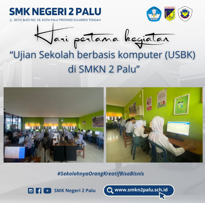 Hari Pertama Ujian Sekolah Berbasis Koumputer (USBK) Di SMK Negeri 2 Palu.